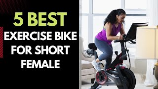 Best Exercise Bike For Short Female In 2023