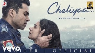 Cheliyaa - Trailer | Mani Ratnam, AR Rahman | Karthi, Aditi Rao