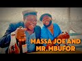 Massa Joe meets Mr Mbufoh 😂