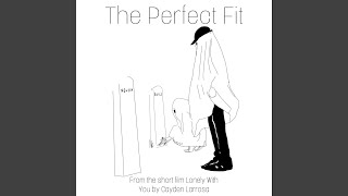 The Perfect Fit