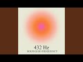 432 Hz Cleanse Your Mind