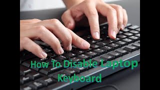 How to Disable laptop keyboard | Lion Tech Guide
