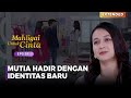 GANTI NAMA!! Mutia Hadir Lagi Dengan Identitas Baru | MAHLIGAI UNTUK CINTA | Eps 58 (1/4)