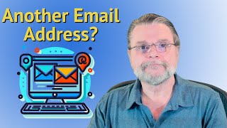 Why Do I Need Another Email Address to Access My Account?