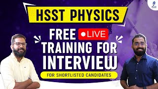 HSST Physics | Free Interview Training | Live Session