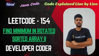 Find Minimum in Rotated Sorted Array II | LeetCode 154 | Java Code | Developer Coder