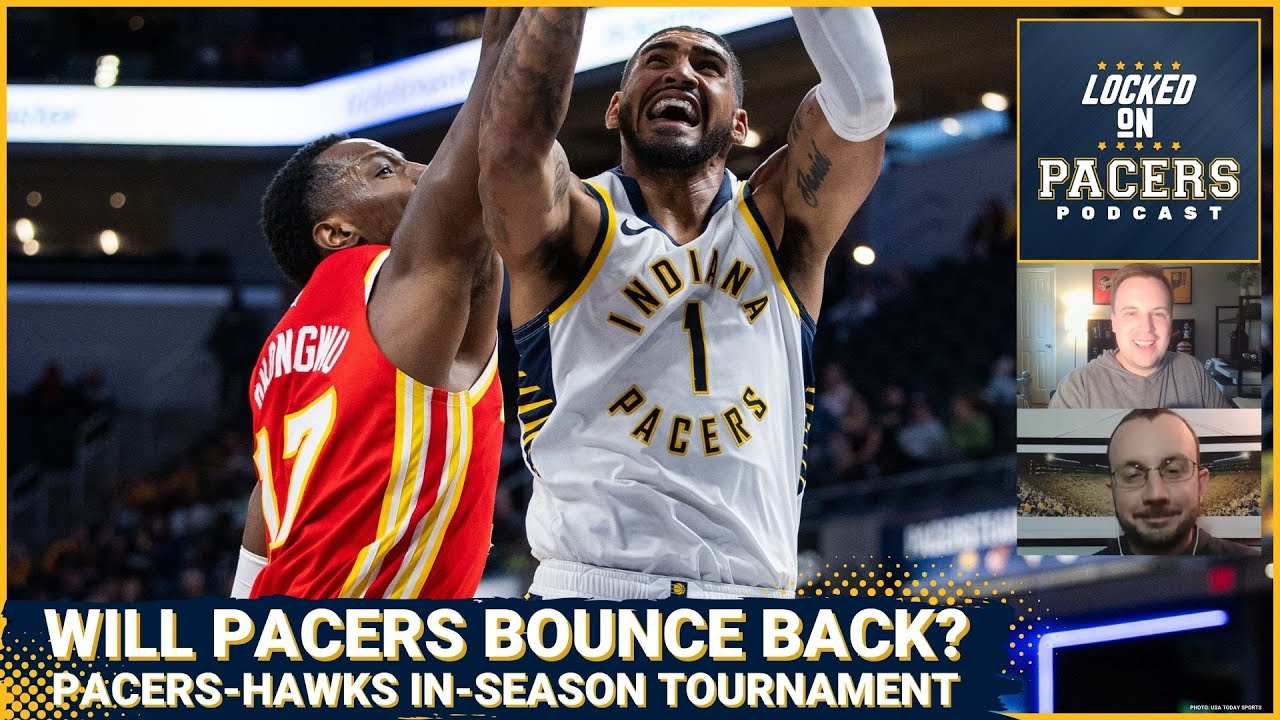 How The Indiana Pacers Can Bounce Back Against Atlanta Hawks And Win In ...