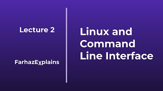 Lecture 2: Linux and Command Line Interface (CLI)