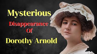 Dorothy Arnold Mystery: Vanished Without a Trace