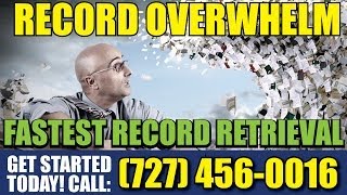 Record Retrieval | Fastest Record Retrieval Service | CALL NOW:(727) 456-0016