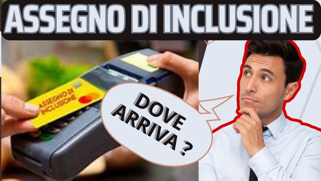 "Assegno Di Inclusione: La Carta Dei Pagamenti E Le Distinzioni Con L ...