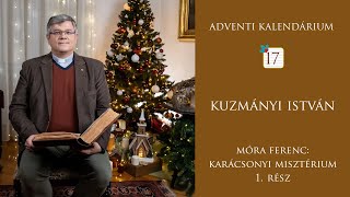 Adventi Kalendárium - 17. felolvasó: Kuzmányi István