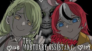 【The Mortuary Assistant】 REVENGE! WE WILL FINISH 1 SHIFT (ft. moral support??)