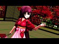 (mmd) 和楽･紅一葉 - 杵家七三社中with佳館杏ﾉ助