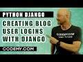 Creating Blog User Logins With Authentication - Django Blog #9