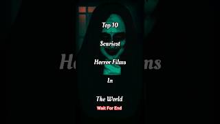 Top 10 Scariest Horror Film in the world #short #viral #shorts
