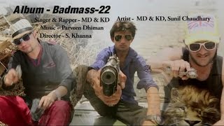 Karni Padi Badmashi | करनी पड़ी बदमाशी | Badmas 22 | MD & KD DESI ROCK | Super Hit Songs | Sonotek