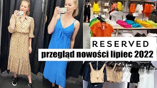 TO JEST MODNE! RESERVED PRZEGLĄD LETNICH NOWOŚCI |MIERZYMY TRENDY LATO 2022