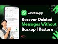 How To Recover Deleted Messages On WhatsApp Without Backup (2025) | Restore WhatsApp Chats