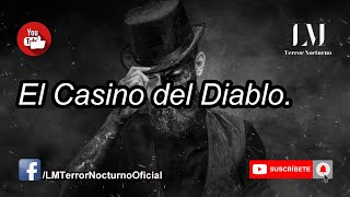 El Casino del Diablo / Relatos de Terror YouTube