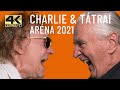 CHARLIE & TÁTRAI ARÉNA - Teljes koncert 1 rész.- (Official Music Video) - 4K Ultra HD - ARÉNA 2021