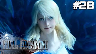 FINAL FANTASY XV 実況風プレイ【FF15】#28