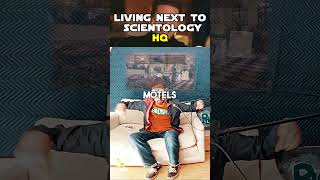 Living Next to Scientology HQ 👀