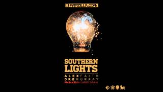 Alex Faith \u0026 Dre Murray   Southern Lights @AlexFaithATL @DreMurray22