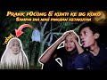 KAMI PRANK HANTU KE BG KOKO SAMPAI LARI & HAMPIR PINGSAN KETAKUTAN