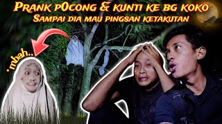 KAMI PRANK HANTU KE BG KOKO SAMPAI LARI & HAMPIR PINGSAN KETAKUTAN