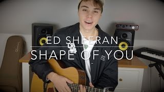 Ed Sheeran - Shape Of You - Acoustic Cover (Lyrics and Chords)