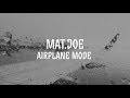 Mat Joe - Airplane Mode