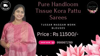 Pure Handloom Tissue Kora Pattu Sarees ✨ | Stunning Maggam Work Blouses for Festive Elegance! #saree