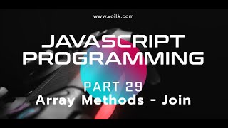 Learning Javascript Programming | Part 29 | Join Array Method