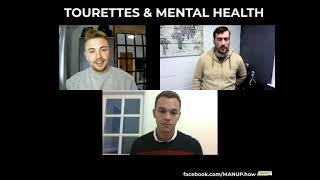 TOURETTES & MENTAL HEALTH -with Luke Manton MANUP?