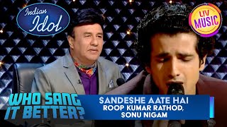 'Sandeshe Aate Hai' पर इस Performance ने किया सभी को Emotional | Indian Idol | Who Sang It Better