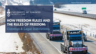 How Freedom Rules and the Rules of Freedom: Convoys and Legal Institutions