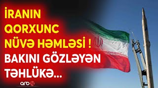 Bakını gözləyən TƏHLÜKƏ - İranın TƏHDİD DOLU NÜVƏ həmləsi - Qafqazda dəhşətli ssenari reallaşacaq?