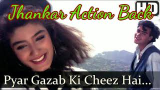 Pyar Ghazab Ki Cheez Hai (1080p) - PMC Jhankar Remix 🎹🎺 -  Ek Hi Rasata