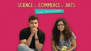 Science Vs Commerce Vs Arts: Solve These Riddles | Ok Tested