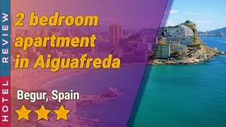 2 bedroom apartment in Aiguafreda hotel review | Hotels in Begur | Spain Hotels