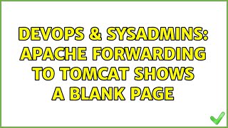DevOps & SysAdmins: Apache forwarding to tomcat shows a blank page