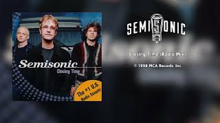 Semisonic - Closing Time (Radio Mix)