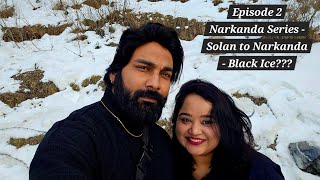 Episode 2 Narkanda Series /Solan to Narkanda in Nissan Magnite