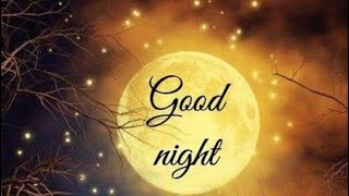 GOOD NIGHT ENGLISH SONG | GOOD NIGHT WISHES | SLEEP WELL | SWEET DREAMS