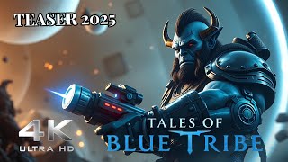 TALES OF BLUE TRIBE | FIRST TRAILER (2025)