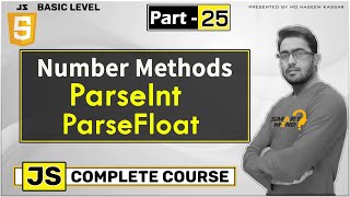 How to convert variable to number and number method parseint parsefloat etc for Beginners #25