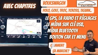 Volkswagen Polo, Golf, Troc, Tcross, Tiguan ... GPS, Musique en Bluetooth ou USB, Menu, Réglages