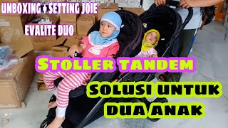 UNBOXING STOLLER KEMBAR JOIE EVALITE DUO