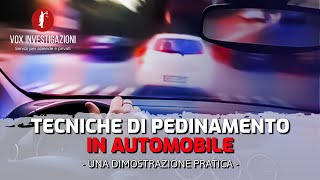 Seguire una persona in auto: le tecniche di pedinamento del detective